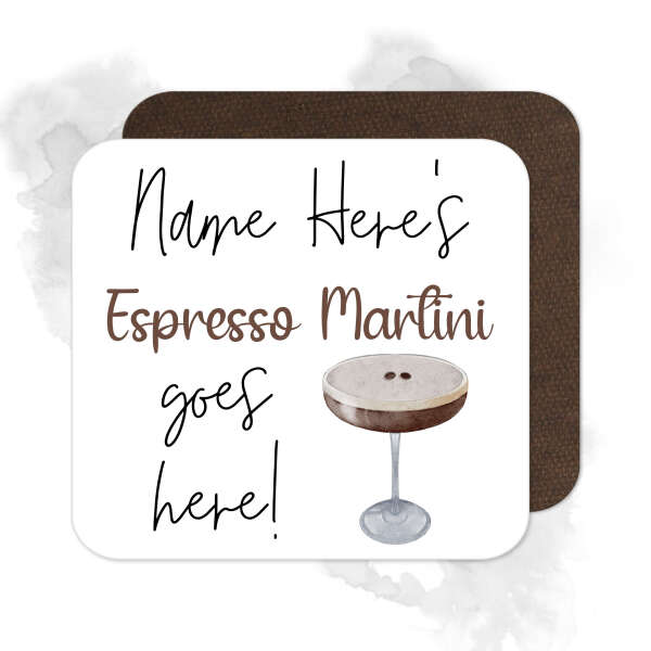 Personalised Drinks Coaster - Name's Espresso Martini Goes Here!