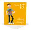13th birthday card for him - designed by Erica Sturla - 15cm square and blank inside, made in the UK