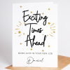 Exciting Times Ahead - Personalised New Job Card - A6 - 4.1" x 5.8"