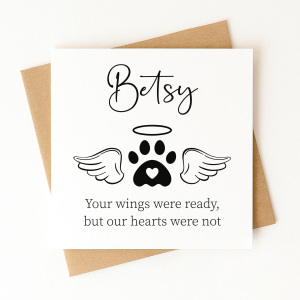 Personalised Sympathy Card - Your Wings Were Ready, But Our Hearts Were Not