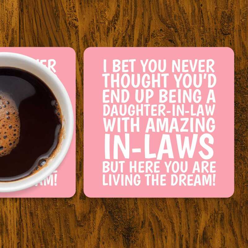 Funny Daughter-In-Law Coaster: Living The Dream In-Laws Joke - From In-Laws