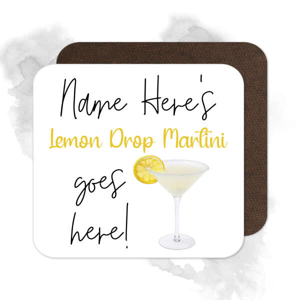 Personalised Drinks Coaster - Name's Lemon Drop Martini Goes Here!