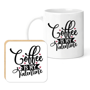 Valentine Mug & Coaster Set - Coffee Is My Valentine