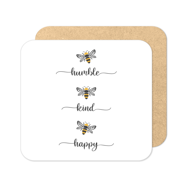 Self Care & Mindfulness Coaster - Bee Humble Bee Kind Bee Happy - Standard Wooden Coaster