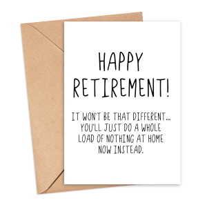 Retirement Card - Happy Retirement Comical Message