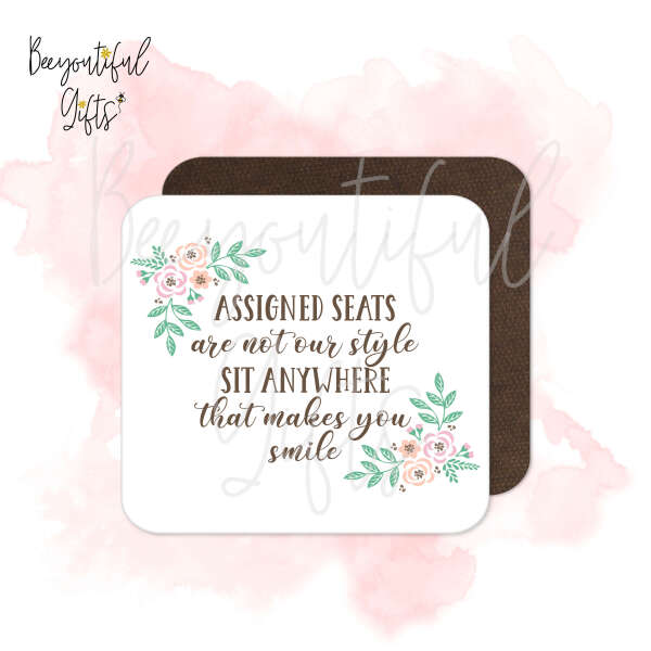 Wedding Coaster - Assigned Seats Are Not Our Style