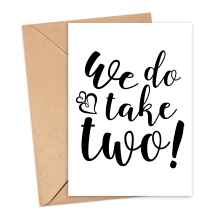 Wedding Card - We Do Take Two - Small (Approx. A6 | 105mm x 148mm | 4.1in x 5.8in) - Standard Smooth Card