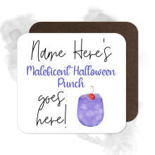 Personalised Drinks Coaster - Name's Maleficent Halloween Punch Goes Here!