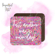 Mother's Day Coaster - Just Another Manic Mum-Day! - Standard Wooden Coaster