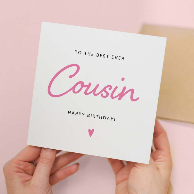 Birthday Card For Cousin Happy Birthday Card For Cousin Best Cousin Ever Card Birthday Card For Her - Square (5.5x5.5) / Blank Inside