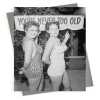 Never too old, vintage photographic black and white birthday card - 12.6 x 17.7cm and blank inside - made in the UK