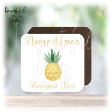 Personalised Drinks Coaster - Name's Pineapple Juice Goes Here!