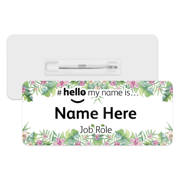 #hello my name is... Name Badge - Tropical Floral Borders