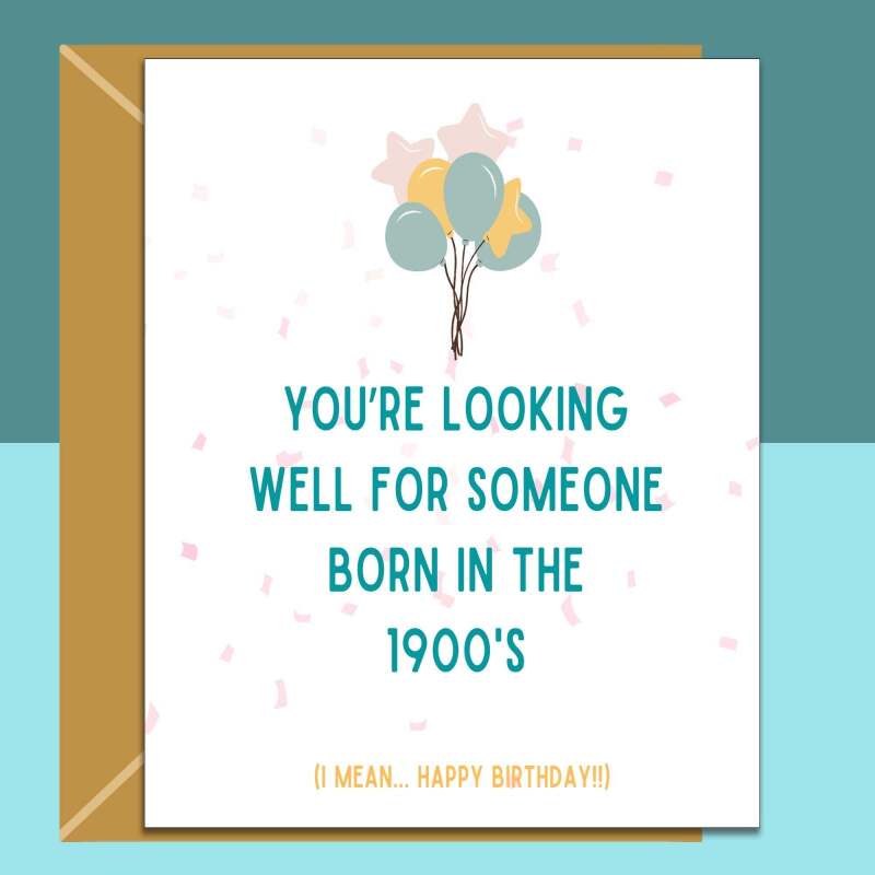 Funny Birthday Card - Personalised inside - For Him or Her - Ideal For 28th, 29th, 30th, 35th, 40th, 50th 60th or anyone else from the 1900s - Blank inside - Regular - Matte