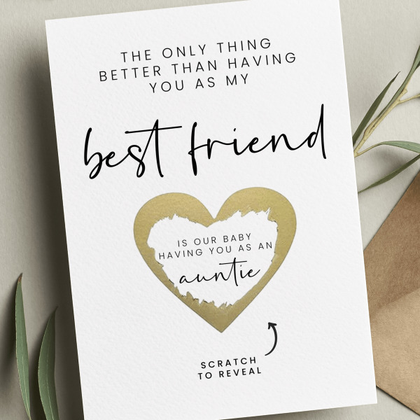 Scratch Pregnancy Reveal Card - The Only Thing Better Than Having You As My Best Friend - Small (Approx. A6 | 105mm x 148mm | 4.1in x 5.8in) - Standard Smooth Card
