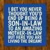 Funny Son-In-Law Coaster: Living The Dream In-Laws Joke - From In-Laws