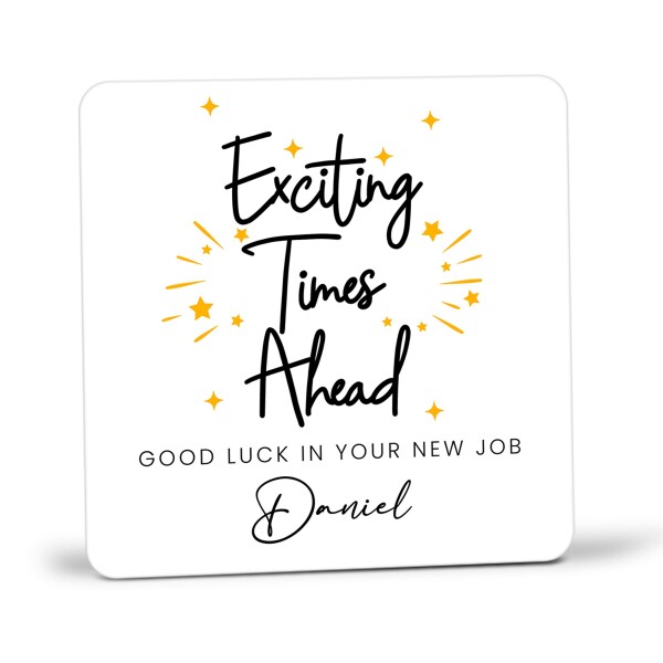 Personalised New Job Coaster - Exciting Times Ahead