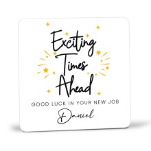 Personalised New Job Coaster - Exciting Times Ahead