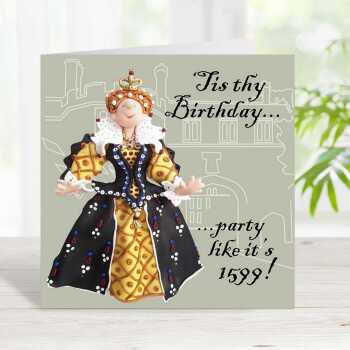 Funny historical birthday card featuring Queen Elizabeth I - designed by Erica Sturla - 15cm square and blank inside, made in the UK