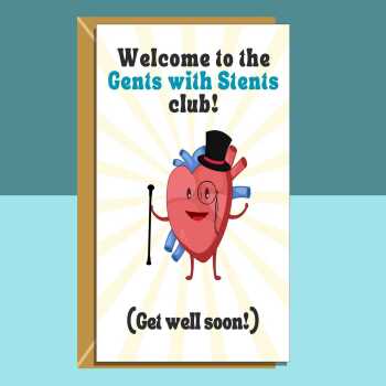 Funny Get Well Soon Card  - Coronary angioplasty - Heart Operation - Stents - For Him - Personalised inside.