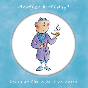 Holy Mackerel Pipe and slippers birthday card by Rosie Brooks - blank inside - 15cm square