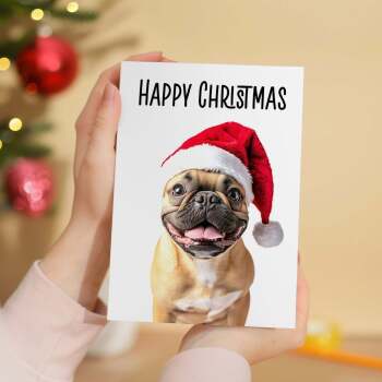 Fun Christmas Card of a French Bulldog Wearing A Santa Hat Whimsical Christmas Card For Animal Lover For Him or Her