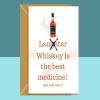 Funny Get Well Soon Card - Whiskey is the best medicine! - For him or for her - Whisky lover