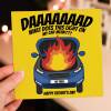 Funny car problems, car on fire, mechanic Father’s Day card from daughter or son: What does this light on my car mean? Size A6/A5/A4/Square - A6: Single card - Yellow
