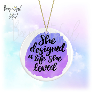 Watercolour Positive Quote Round Ceramic Hanging Decoration - A Life She Loved