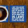 Funny Son-In-Law Coaster: Living The Dream In-Laws Joke - From In-Laws