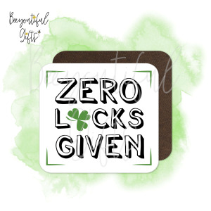 Good Luck Coaster - Zero Lucks Given