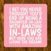 Funny Daughter-In-Law Coaster: Living The Dream In-Laws Joke - From In-Laws