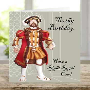 Funny historical birthday card featuring King Henry VIII - designed by Erica Sturla - 15cm square and blank inside, made in the UK