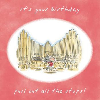 Pull Out All The Stops Music Themed Birthday Greetings Card by Artist Rosie Brooks. Card is 150mm Square.