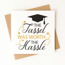 Graduation Card - The Tassel Was Worth The Hassel - Standard Smooth Card