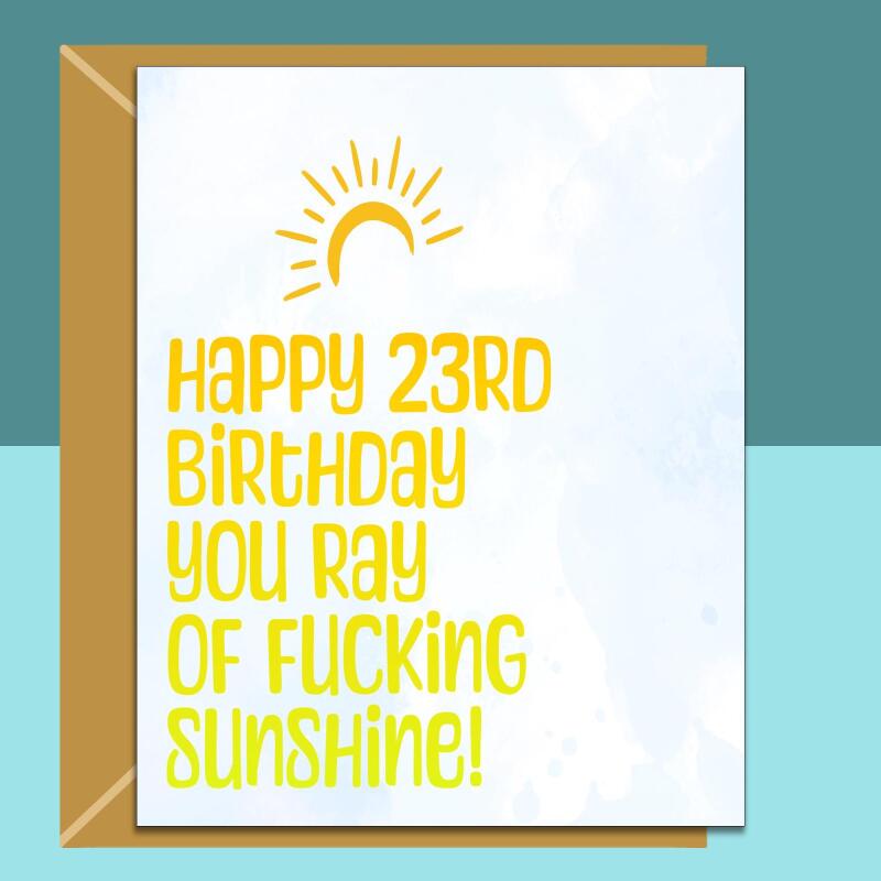 23rd Birthday Card - Personalised inside - For Him or Her - For friend, son, daughter, brother, sister, or anyone else turning 23 years old - Blank inside - Regular - Matte