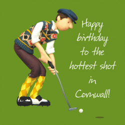 Hottest Shot in Cornwall Golf Themed Birthday Greetings Card, Designed by Erica Sturla for Holy Mackerel. Card is 150mm Square and Blank Inside.