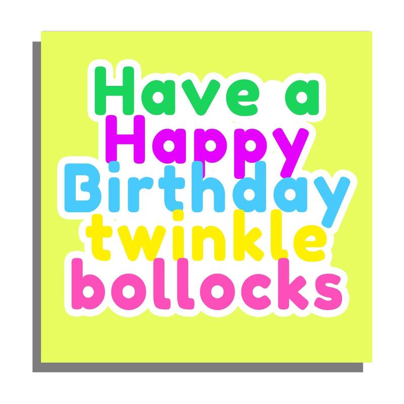 Birthday Card | Twinkle Bollocks | Square card