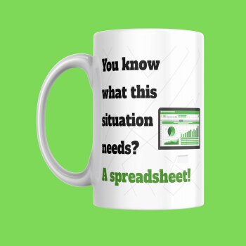 Funny Mug for Spreadsheet Data Fans! - For Him or For Her - Ideal For Accountant, Finance, HR, Sales Office Coffee or Tea Mug - Gift Ideas