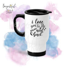 Valentine's Day Travel Mug - I Love You To The Moon and Back