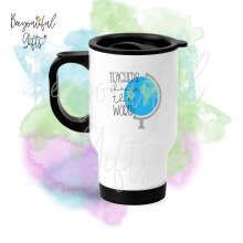 Teacher Travel Mug - Teachers Change The World