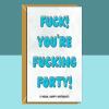 Funny 40th Birthday Card - Personalised inside if required - For Him or For Her - Perfect greetings card for someone turning 40 years old - Blank inside - Regular - Matte