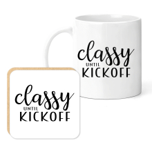 Mug & Coaster Set - Classy Until Kickoff