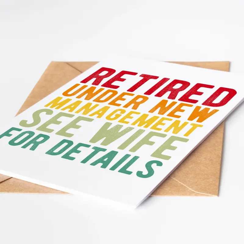 Retirement Cards - Under New Management See Wife For Details - A6 - 4.1" x 5.8" - Smooth Cardstock