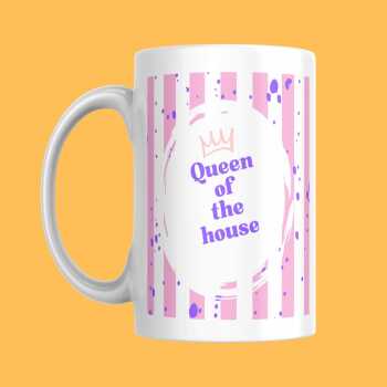 Funny Mug for Her - Queen of the House - Cheeky Coffee or Tea Mug - Gift Ideas - For Mum, Friend, Sister, birthday or Christmas