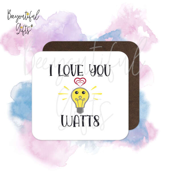 Valentine's Day Coaster - I Love You Watts