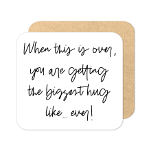 Thinking of You Coaster - Biggest Hug Like... Ever!