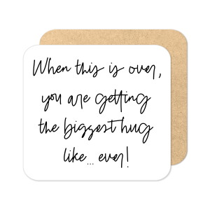 Thinking of You Coaster - Biggest Hug Like... Ever!