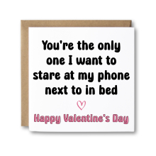 Valentine's Day Card - Stare At My Phone Next To In Bed - Standard Smooth Card
