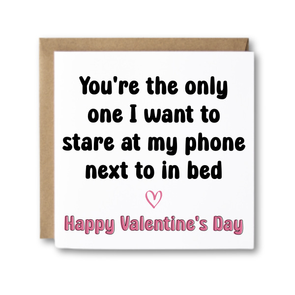 Valentine's Day Card - Stare At My Phone Next To In Bed - Standard Smooth Card